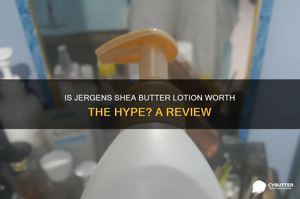 is jergens shea butter lotion good