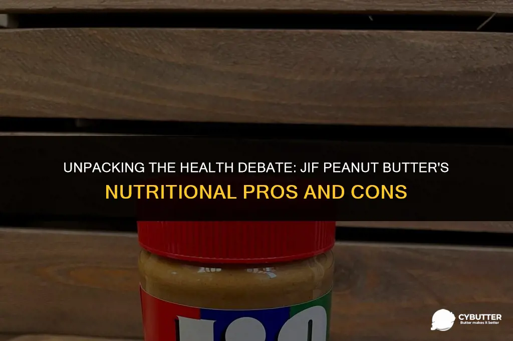 is jif peanut butter bad for you