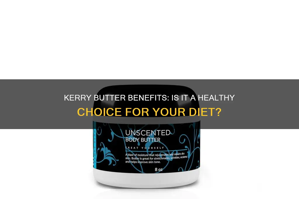 is kerry butter good for you