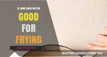 Is Land O'Lakes Butter Ideal for Frying? A Culinary Analysis