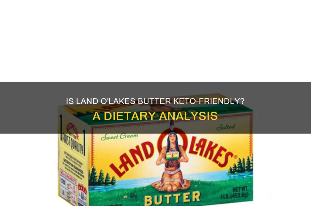 is land o lakes butter good for keto diet