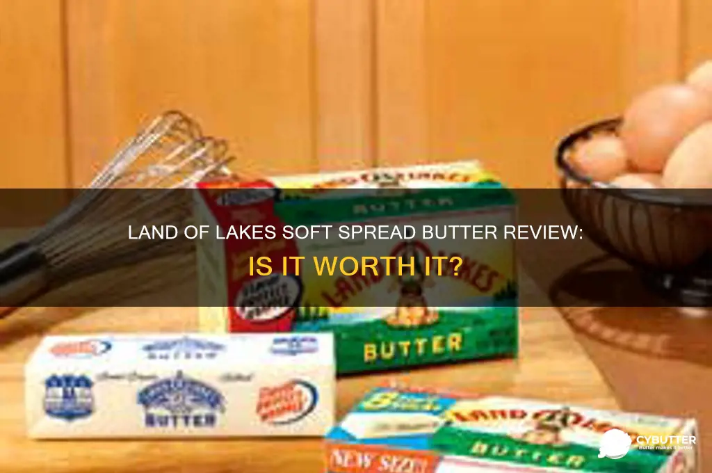 is land of lakes soft spread butter any good