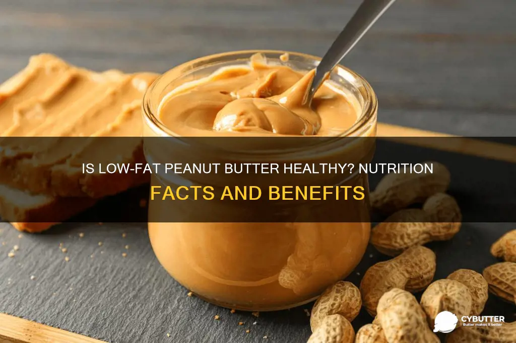 is low fat peanut butter good for you