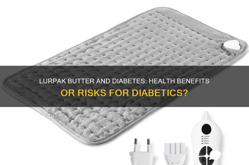 is lurpak butter good for diabetics
