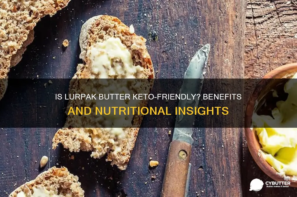 is lurpak butter good for keto