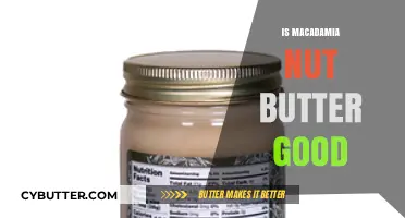 Is Macadamia Nut Butter Good? Health Benefits and Nutritional Value