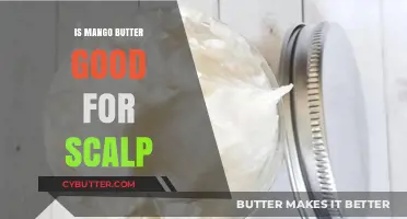 Mango Butter Benefits: Nourishing Your Scalp for Healthy Hair Growth