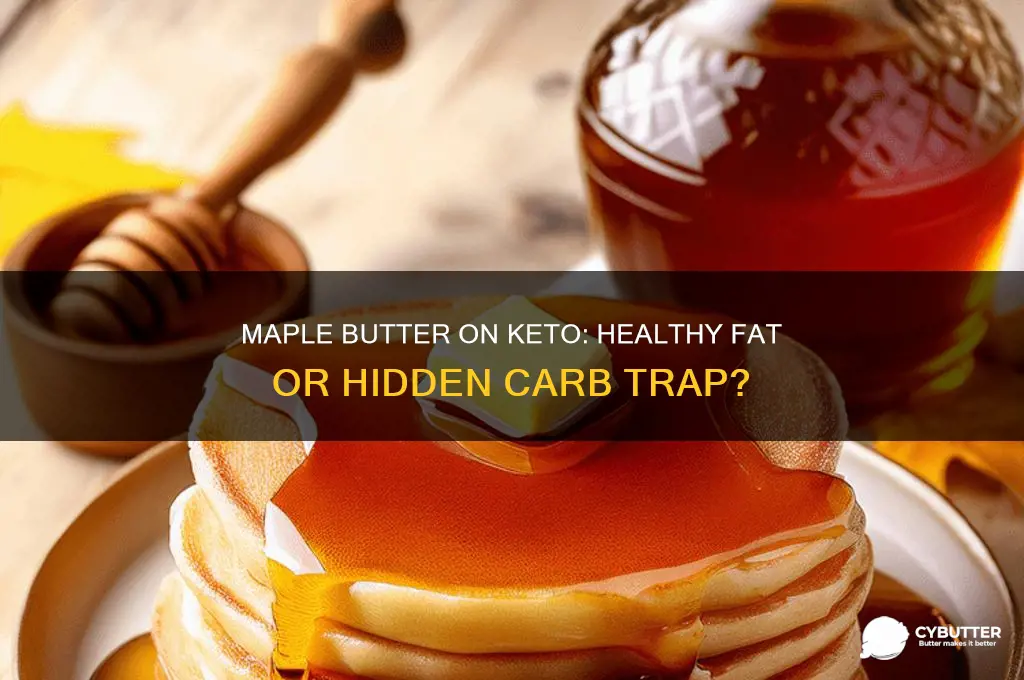 is maple butter good for a keto diet