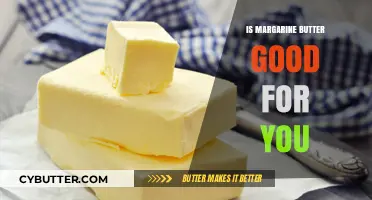 Is Margarine Butter Healthy? Uncovering the Truth About Its Benefits
