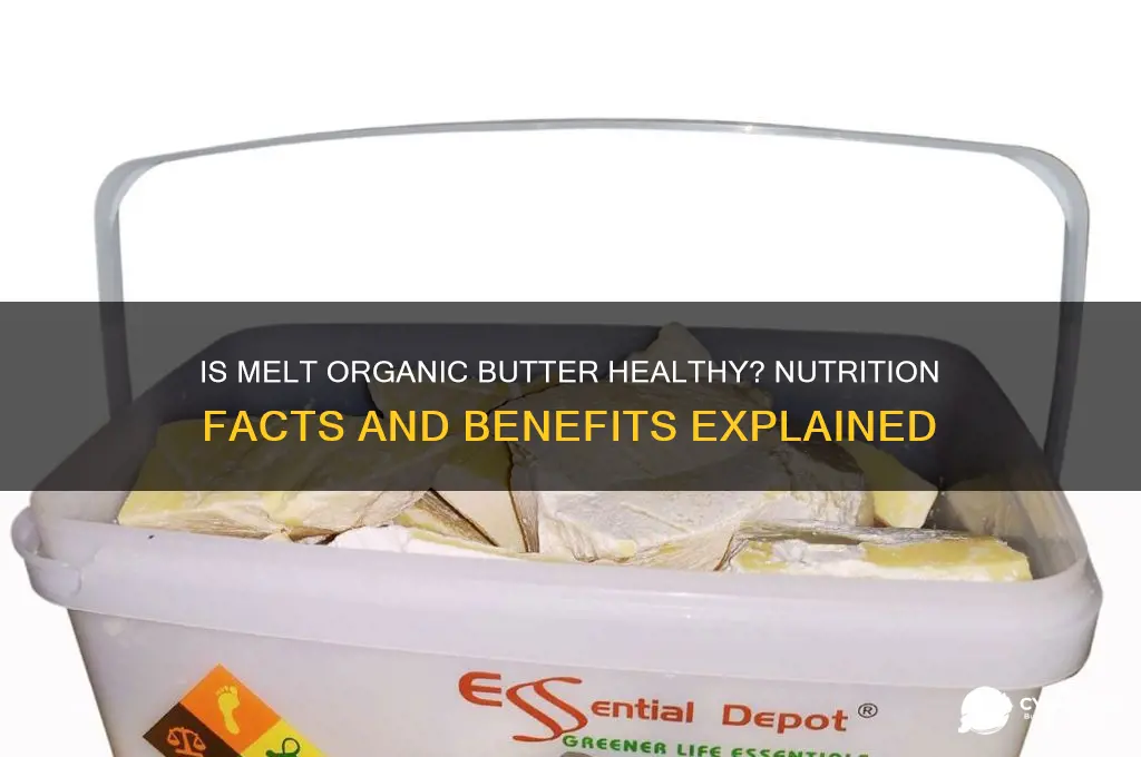 is melt organic butter good for you