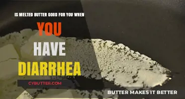 Melted Butter and Diarrhea: Is It a Safe Remedy?