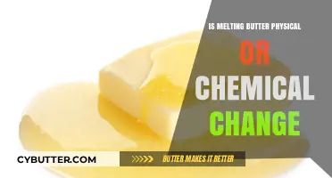 Unraveling the Mystery: Melting Butter - A Physical Transformation