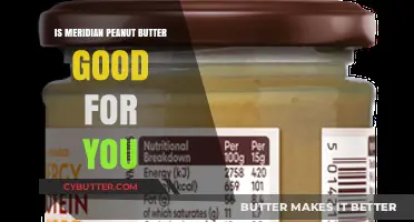 Is Meridian Peanut Butter Healthy? Nutritional Benefits and Facts Revealed
