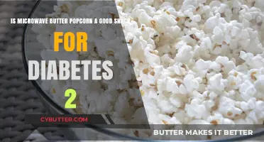 Microwave Butter Popcorn: A Diabetes-Friendly Snack Option?