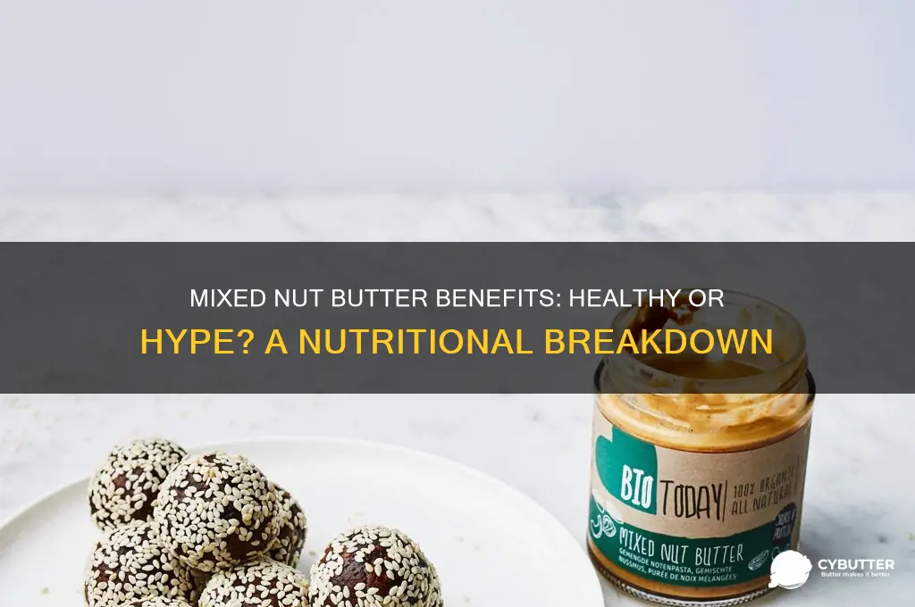 is mixed nut butter good for you