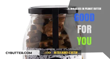 Molasses in Peanut Butter: Nutritional Benefits and Health Impacts Explained