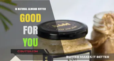 Natural Almond Butter Benefits: A Healthy Addition to Your Diet?