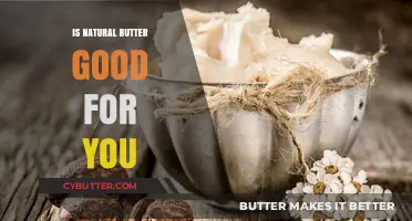 Natural Butter Benefits: Is It a Healthy Choice for Your Diet?