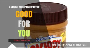 Is Natural Chunky Peanut Butter Healthy? Benefits and Nutritional Insights