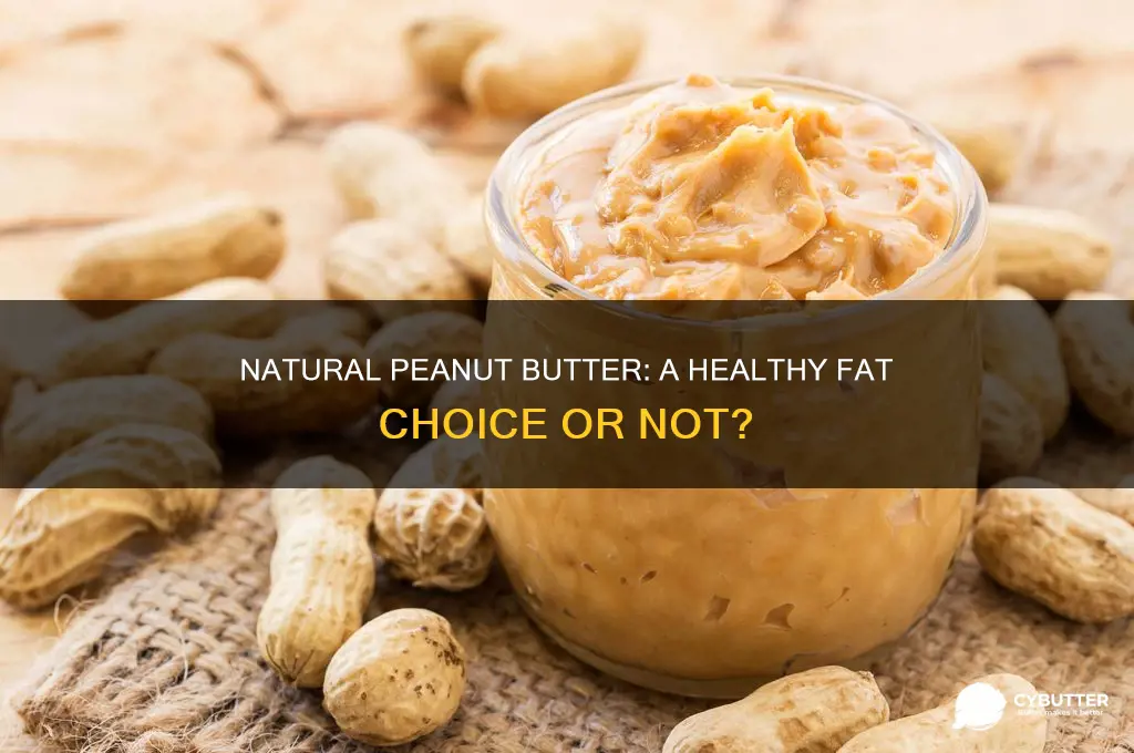 is natural peanut butter a good fat
