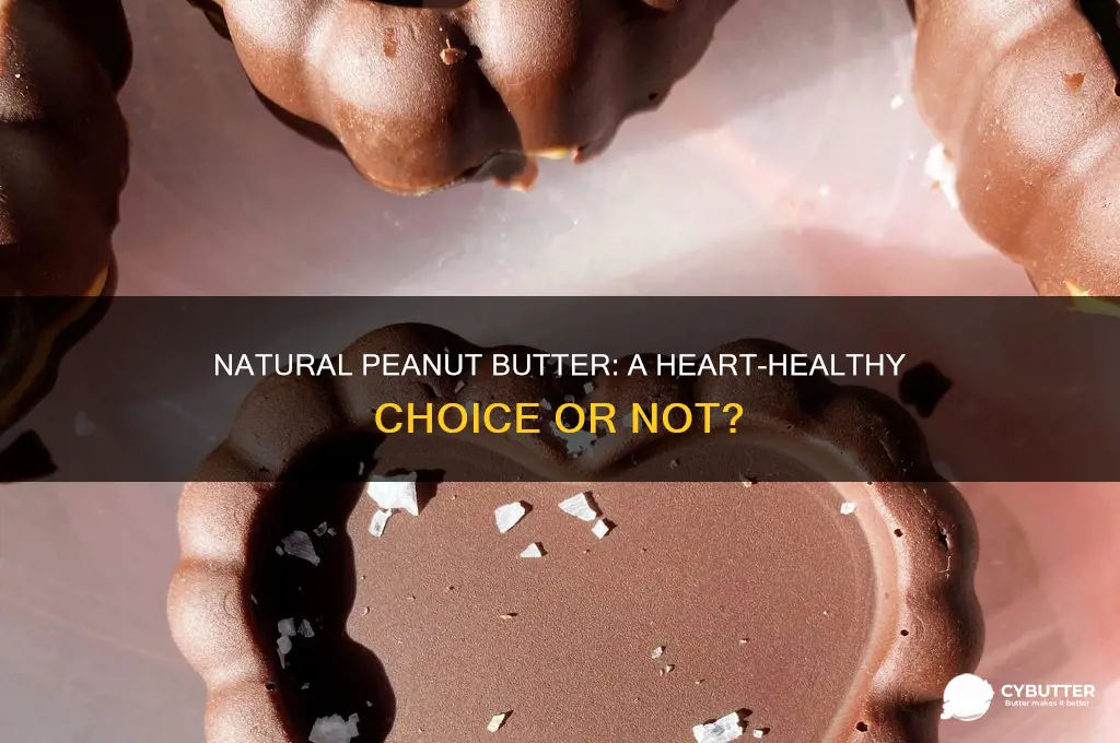 is natural peanut butter good for your heart
