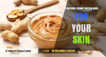 Natural Peanut Butter Benefits: Nourishing Your Skin Inside and Out