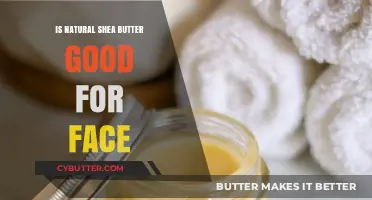 Natural Shea Butter Benefits: Is It Good for Your Face?