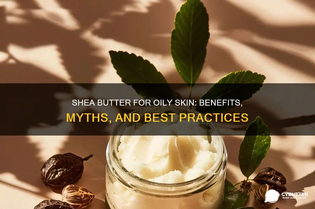 is natural shea butter good for oily skin