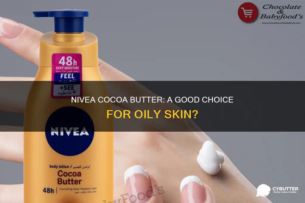 is nivea cocoa butter good for oily skin