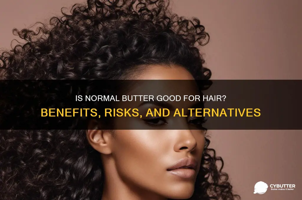 is normal butter good for hair