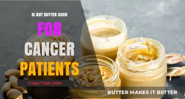 Nut Butter Benefits: A Healthy Choice for Cancer Patients?