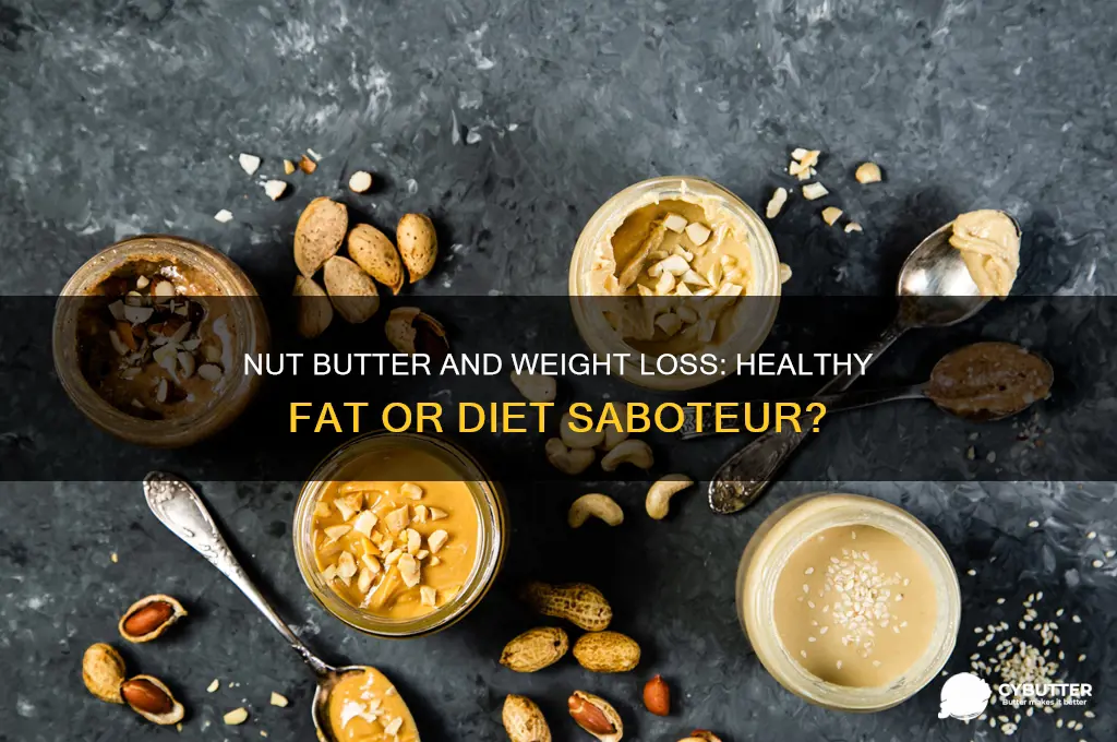 is nut butter good for weight loss