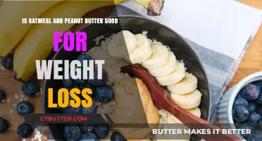 Oatmeal and Peanut Butter: A Weight Loss-Friendly Combo?