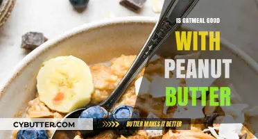 Oatmeal and Peanut Butter: A Nutritious and Delicious Breakfast Combo?