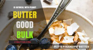 Oatmeal with Peanut Butter: A Nutritious Bulk-Up Breakfast Option?