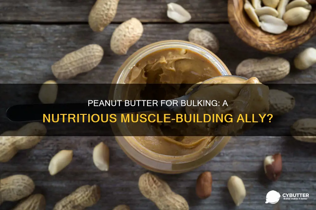 is oeanut butter good for bulking