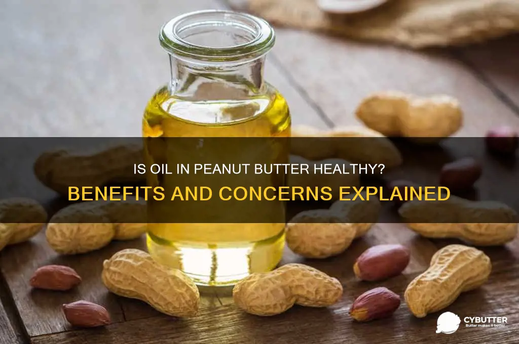is oil peanut butter good for you