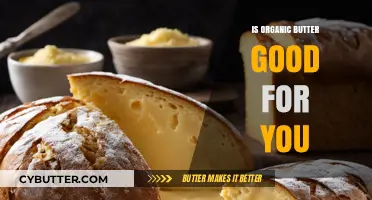 Is Organic Butter Healthy? Benefits, Nutrition, and Expert Insights