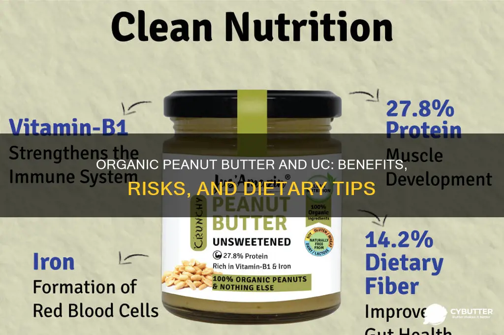 is organic peanut butter good for uc