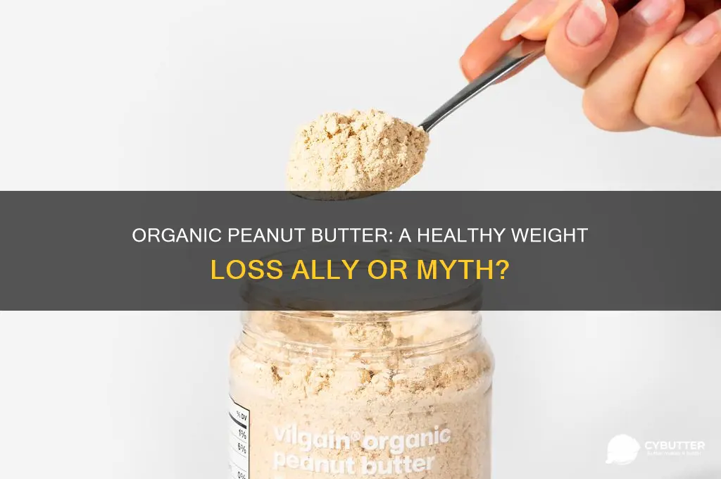 is organic peanut butter good for weight loss