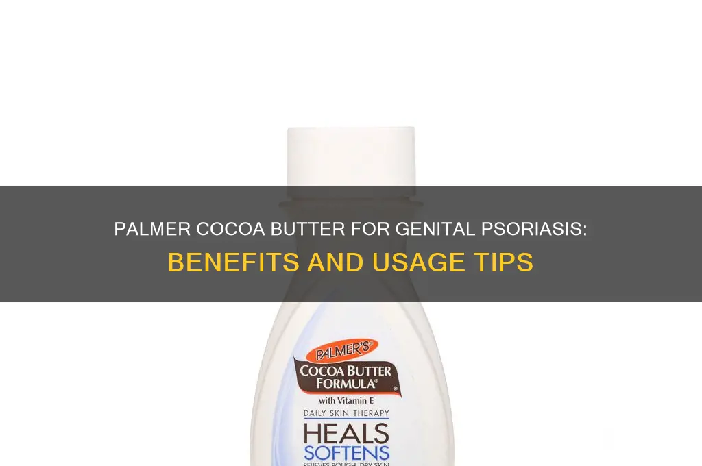 is palmer cocoa butter good for gentitalpsoriasis