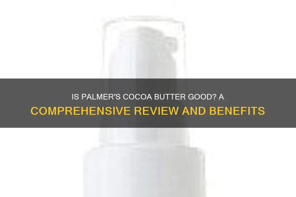 is palmers cocoa butter good