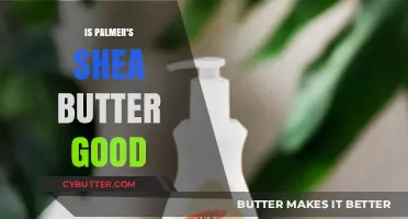 Is Palmer's Shea Butter Good? A Comprehensive Review and Benefits