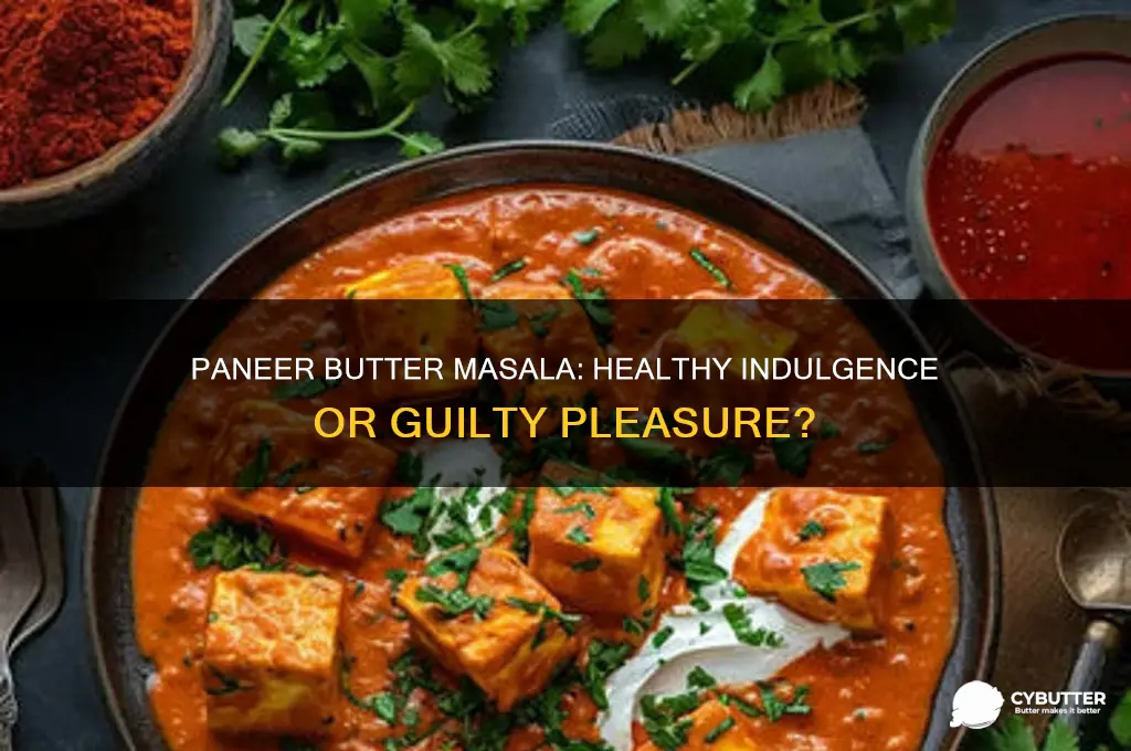 is paneer butter masala good for health