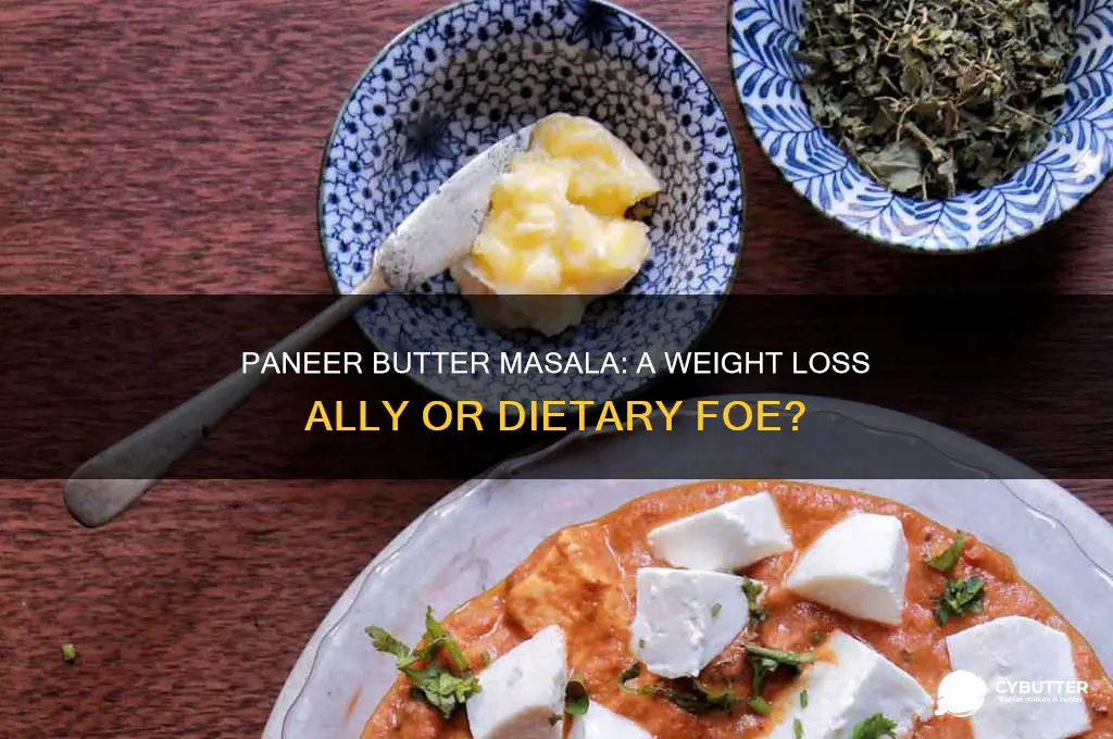 is paneer butter masala good for weight loss
