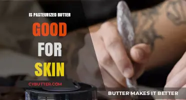 Pasteurized Butter for Skin: Benefits, Uses, and Expert Insights