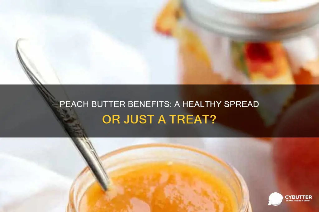 is peach butter good for you