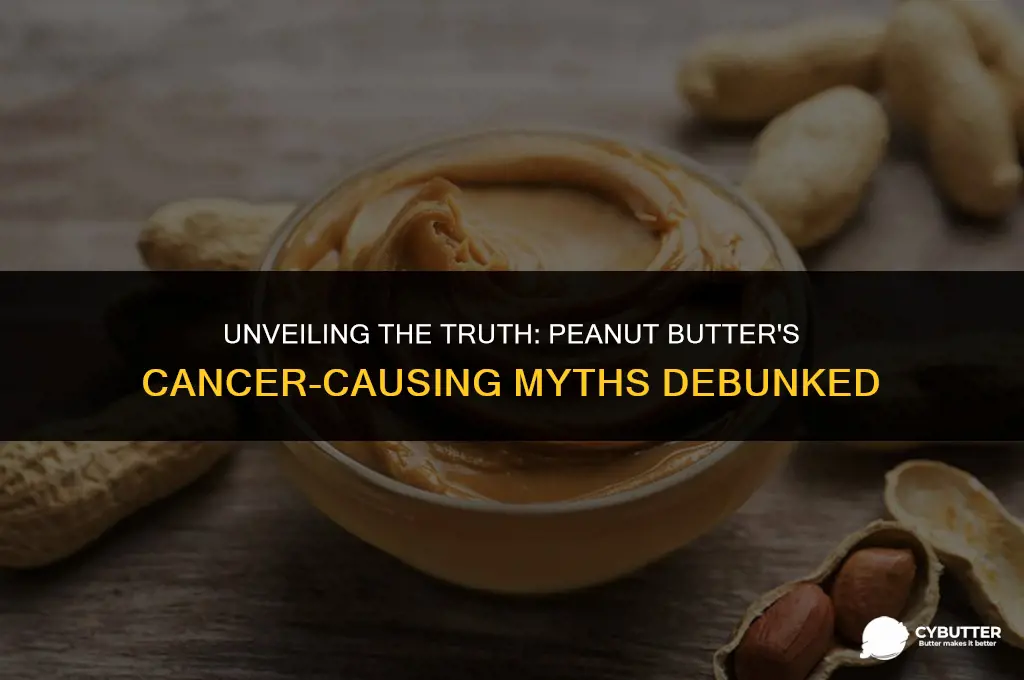 is peanut butter a carcinogen
