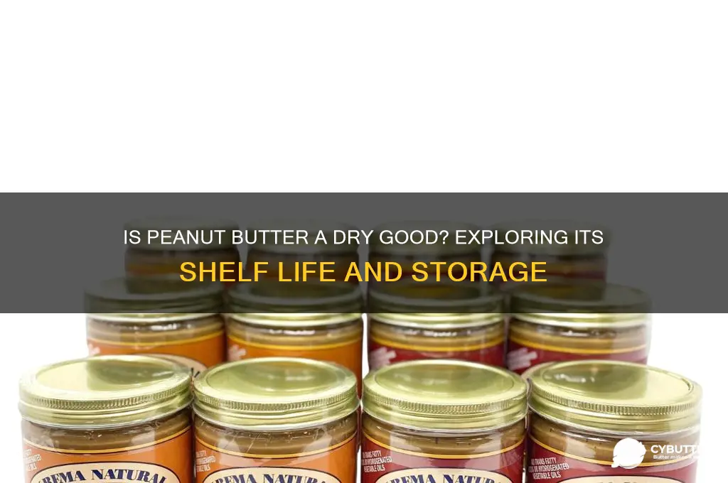 is peanut butter a dry good