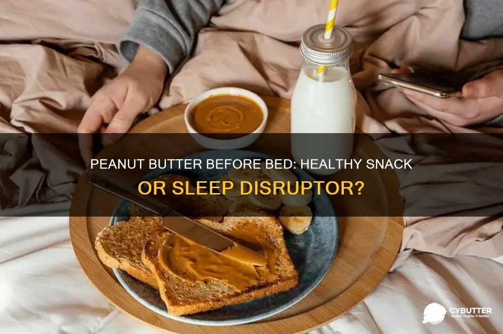 is peanut butter a good bed time snack